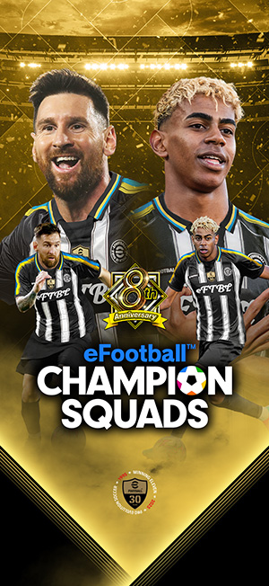eFootball™ CHAMPION SQUADS 遊戲攻略
